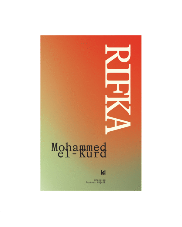 Okładka polskiego wydania książki poetyckiej Rifka autorstwa Mohammeda el-Kurda.